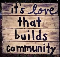 Love builds community